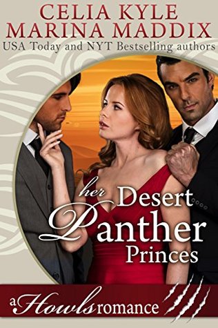 Full Download Her Desert Panther Princes (Howls Romance; Celia & Marina Book 3) - Celia Kyle file in PDF