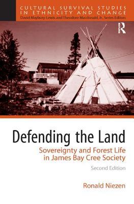 Full Download Defending the Land: Sovereignty and Forest Life in James Bay Cree Society - Ronald Niezen | PDF