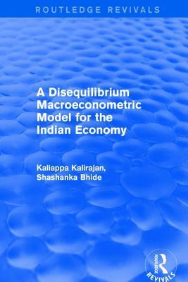 Full Download A Disequilibrium Macroeconometric Model for the Indian Economy - Kaliappa Kalirajan file in PDF