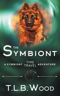 Read Online The Symbiont (the Symbiont Time Travel Adventures Series, Book 1) - T.L.B. Wood file in PDF