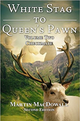 Full Download White Stag to Queen's Pawn: Book 2, Check Mate - Martin MacDowall file in PDF