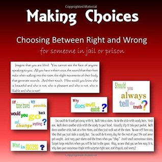 Read Making Choices: A book of Moral Dilemmas for Someone in Jail or Prison - C. Mahoney | PDF