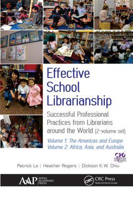 Read Online Effective School Librarianship: Successful Professional Practices from Librarians Around the World: (2-Volume Set) - Patrick Lo file in PDF