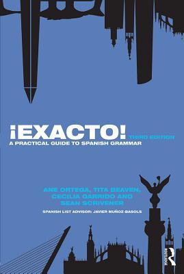 Download �exacto!: A Practical Guide to Spanish Grammar - Ane Ortega | PDF