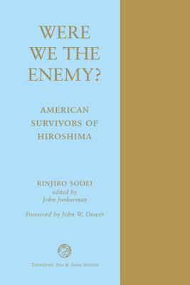 Read Online Were We the Enemy? American Survivors of Hiroshima - Rinjiro Sodei file in ePub