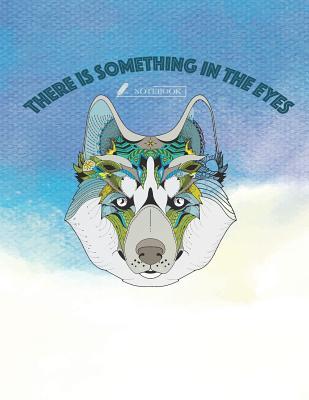 Download Notebook: There Is Something in the Eyes Cover and Dot Pages, Extra Large (8.5 X 11) Inches, 110 Pages, Notebooks and Journals -  file in ePub