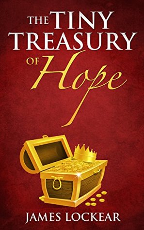 Download The Tiny Treasury of Hope (The Tiny Treasury Collection Book 1) - James Lockear file in ePub