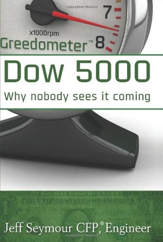 Full Download Greedometer Dow 5000 Why nobody sees it coming.: Black & White edition - Jeff Seymour | ePub