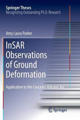 Download Insar Observations of Ground Deformation: Application to the Cascades Volcanic ARC - Amy Laura Parker | ePub