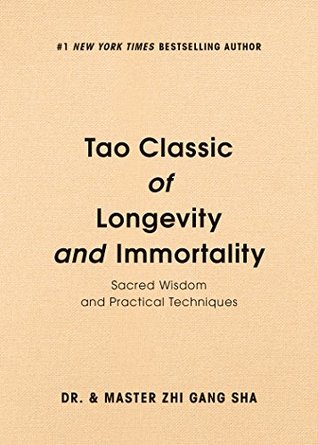 Download Tao Classic of Longevity and Immortality: Sacred Wisdom and Practical Techniques - Zhi Gang Sha | ePub
