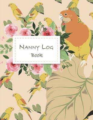 Download Nanny Log Book: Breastfeeding Journal, Baby Newborn Diapers, Childcare Nanny Report Book, Kids Record, Kids Healthy Activities 120 Pages Large Print 8.5 X 11 - Hang Nannynote file in PDF