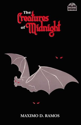 Full Download The Creatures Of Midnight: Mythical Beings from Philippine Folklore: Volume 4 (Realms Of Myths And Reality) - Maximo D. Ramos | ePub