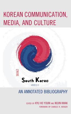 Download Korean Communication, Media, and Culture: An Annotated Bibliography - Kyu Ho Youm | ePub