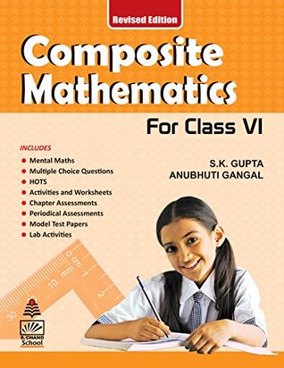 Read Composite Mathematics - Class 6 (For 2019 Exam) - S. K. Gupta | ePub