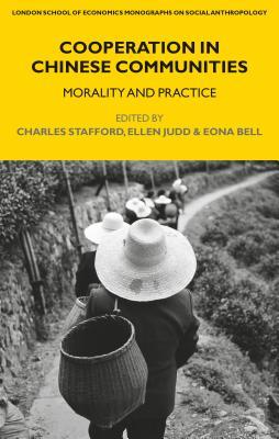 Download Cooperation in Chinese Communities: Morality and Practice - Charles Stafford file in ePub
