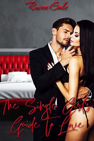 Download A Single Girl's Guide to Love: Single Girl Series Book 3 - Raven Gale | ePub
