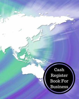 Read Cash Register Book for Business: Cash Register Book - Insignia Accounts | ePub