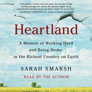 Full Download Heartland: A Daughter of the Working Class Reconciles an American Divide - Sarah Smarsh | PDF