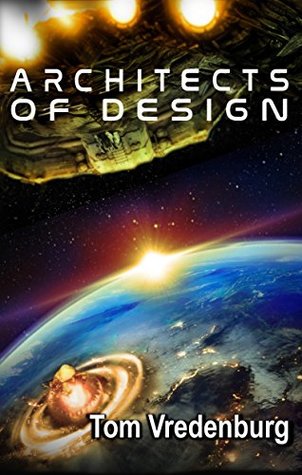 Full Download Architects of Design: Book Three of the Design Trilogy - Tom Vredenburg file in ePub