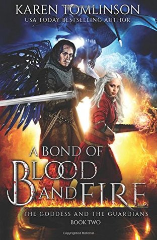 Full Download A Bond of Blood and Fire (The Goddess and the Guardians) - Karen Tomlinson | ePub