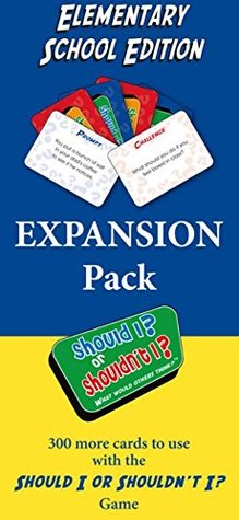 Read Should I or Shouldn't I? Elementary School Expansion Pack - Dominique Baudry | PDF