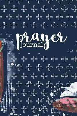Download Prayer Journal: 6 months of guided daily prayer requests (Artsy Navy and White Crosses - Alliescraps | PDF