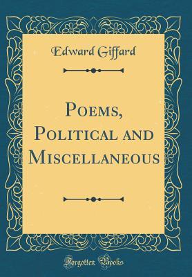 Download Poems, Political and Miscellaneous (Classic Reprint) - Edward Giffard file in ePub