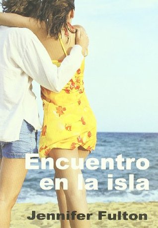 Download Encuentro En La Isla/ Encounter in the Island - Jennifer Fulton | PDF