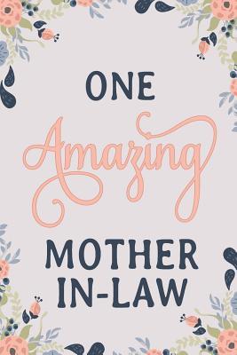 Read One Amazing Mother in Law: Mother in Law Notebook Mother in Law Journal Mother in Law Workbook Mother in Law Memories Journal -  | PDF