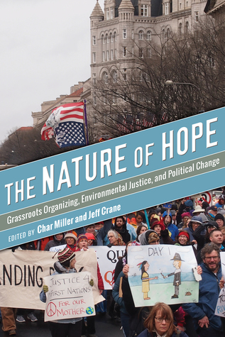Read The Nature of Hope: Grassroots Organizing, Environmental Justice, and Political Change - Char Miller file in ePub