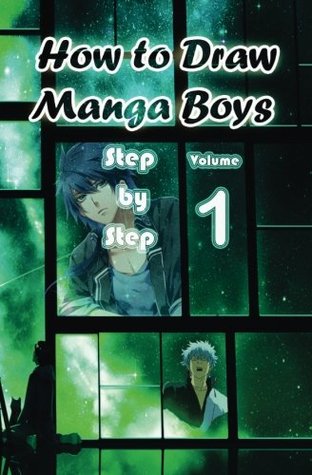 Read How to Draw Manga Boys Step by Step Volume 1: Learn How to Draw Anime Guys for Beginners - Mastering Manga Characters Poses, Eyes, Faces, Bodies and Anatomy (How to Draw Anime Manga Drawing Books) - Water Studios | PDF