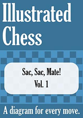 Download Sac, Sac, Mate! - Vol. 1: Illustrated Chess - A diagram for every move. - Tom Gibson file in ePub
