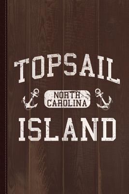 Read Topsail Island North Carolina Journal Notebook: Blank Lined Ruled for Writing 6x9 110 Pages -  file in ePub