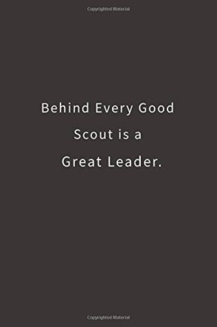 Read Online Behind Every Good Scout is a Great Leader.: Lined notebook -  | ePub