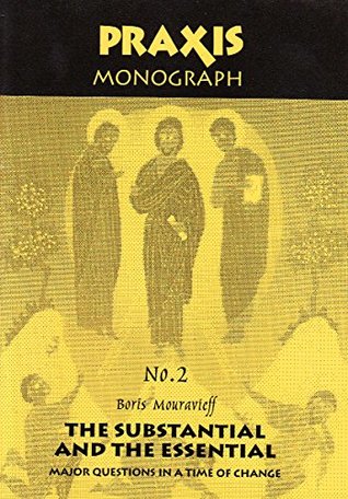 Read The Substantial and the Essential (Praxis Monographs) - Boris Mouravieff file in ePub