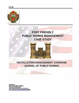 Read Online Fort Friendly Public Works Management Case Study - David C Palmer file in ePub