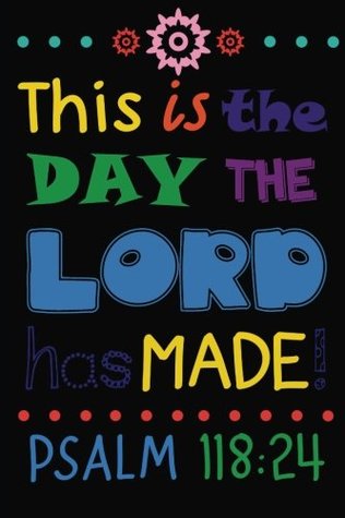Read Online This is the day the Lord has made!: Christian Kid Journal Note Book Lined (6 x 9), Christian Art Gifts Blank Lined book 132 pages Vol 20  Lined Journal Gift Series) (Volume 20) -  file in ePub