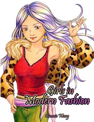 Download Girls in Modern Fashion: A hand-drawn coloring book - Queenie Wong | ePub