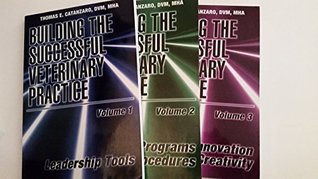 Full Download Building the Successful Veterinary Practice: Volumes 1 to 3 - Catanzaro | ePub