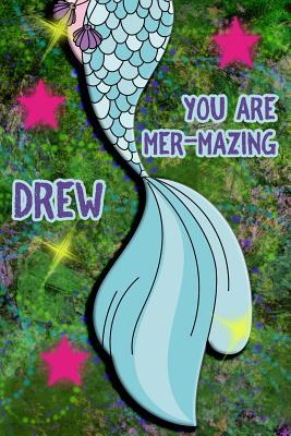 Full Download You Are Mer-Mazing Drew: Wide Ruled Composition Book Diary Lined Journal Green with Mermaid Tail - Lacy Shwimmer file in PDF