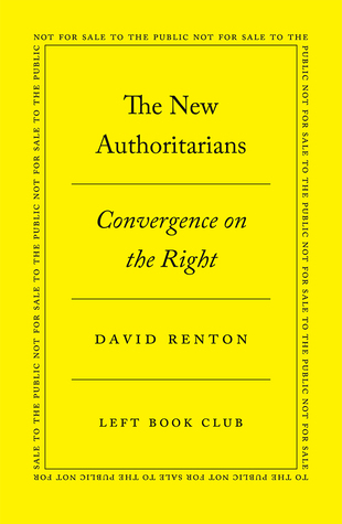 Download The New Authoritarians: Convergence on the Right - David Renton | PDF