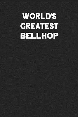 Read Online World's Greatest Bellhop: Blank Lined Career Notebook Journal -  | ePub