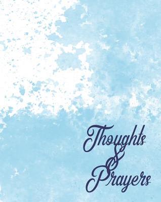 Read Thoughts & Prayers: 100 Page Large Prayer Journal: Beautiful Blue Watercolor Satin Matte Cover: Excellent Confirmation Gift - Prayer Journal Publishers | ePub