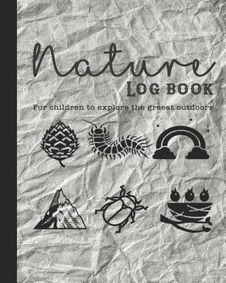 Read Online Nature Log Book: Guided Prompted Activities to to Get Out and about in Nature and Learn Lifelong Skills in Appreciating Adventure and Produce Lasting Memories - Paper Background with Graphical Images of Nature - Mackay's Home School Press file in ePub