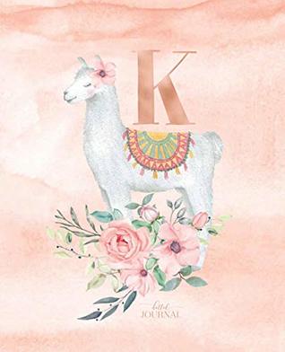 Full Download Dotted Journal: Dotted Grid Bullet Notebook Journal Llama Alpaca Rose Gold Monogram Letter K with Pink Flowers (7.5” x 9.25”) for Women Teens Girls and Kids - Cute Little Journals file in PDF