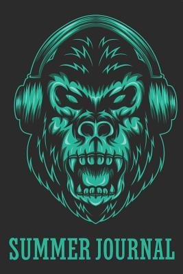 Read Online Summer Journal: Summer Journal for Kids:100 Pages: Vacation and Travel Journal: Kids Summer BucketList: Summer Journal for Boys, Girls, Tweens, Teens Gorilla with Headset Summer Journal - Saf's Design Journal file in ePub