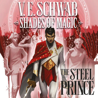 Read Online Shades of Magic - The Steel Prince (Issues) (5 Book Series) - V.E. Schwab file in PDF