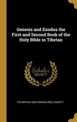 Read Online Genesis and Exodus the First and Second Book of the Holy Bible in Tibetan - Anonymous file in ePub