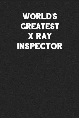 Download World's Greatest X Ray Inspector: Blank Lined Career Notebook Journal -  | PDF