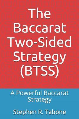 Read The Baccarat Two-Sided Strategy (BTSS): A Powerful Baccarat Strategy - Stephen R. Tabone file in PDF